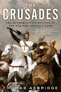 The Crusades - Thomas Asbridge